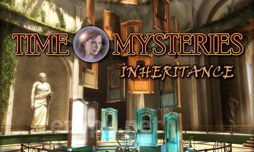 Time mysteries 1: Inheritance