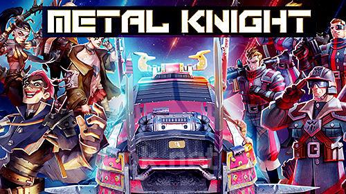 Metal knight