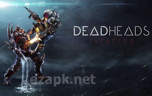 Deadheads: Infected