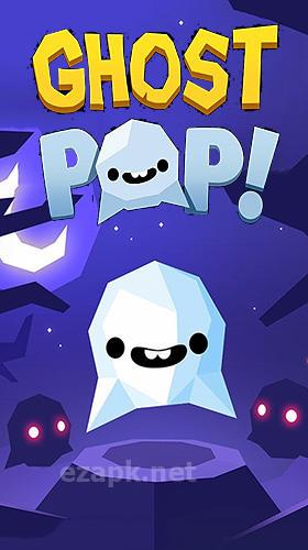 Ghost pop!