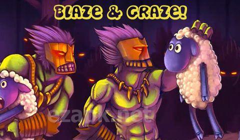 Blaze & graze!