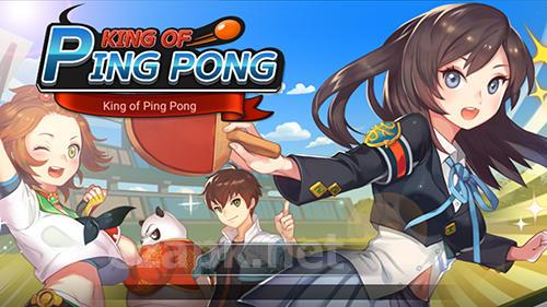 King of ping pong: Table tennis king