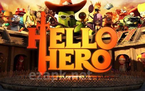 Hello, hero