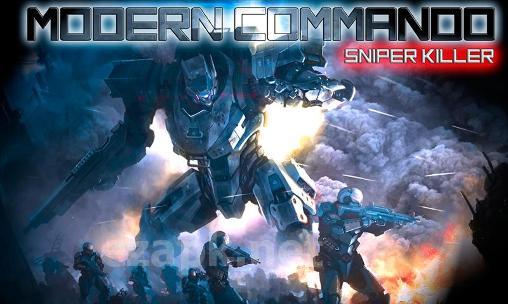Modern commando: Sniper killer. Combat duty