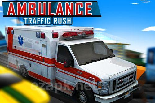 Ambulance: Traffic rush