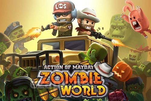 Action of mayday: Zombie world