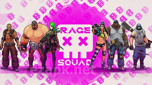 Rage squad