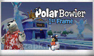 Polar Bowler 1st Frame