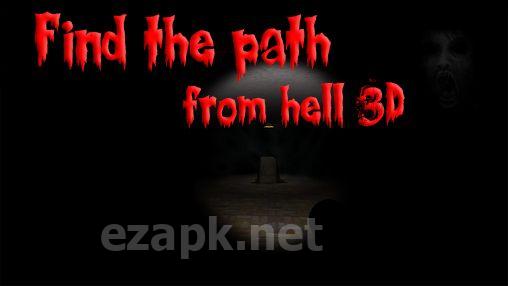 Find the path: From hell 3D