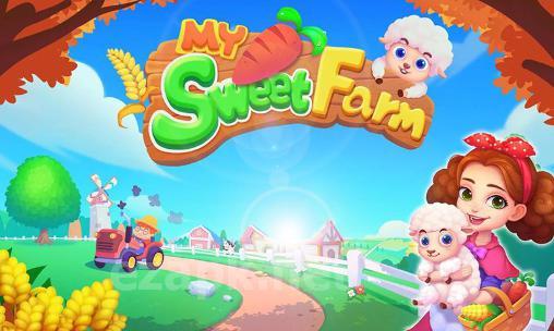 My sweet farm