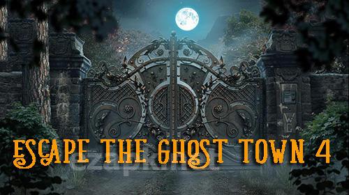 Escape the ghost town 4