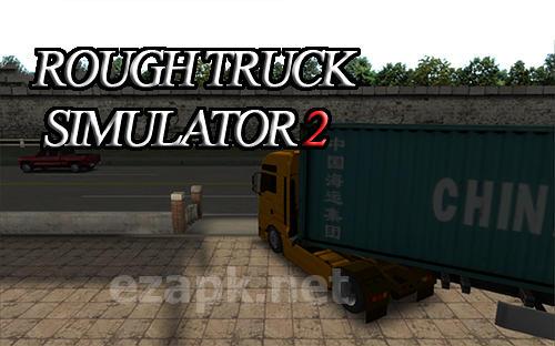 Rough truck simulator 2