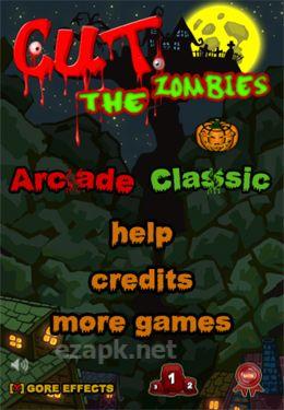 Cut the Zombies!!!