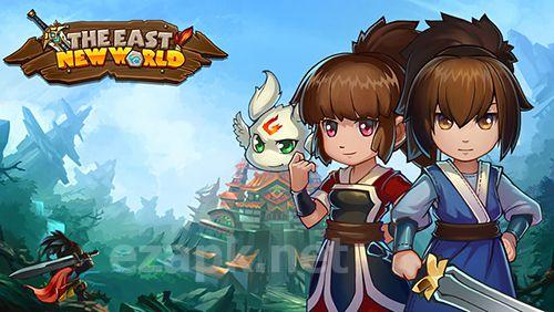 The East: New world