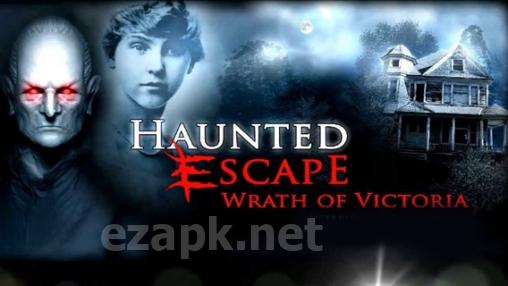 Haunted Escape: Wrath of Victoria