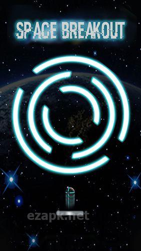 Space breakout