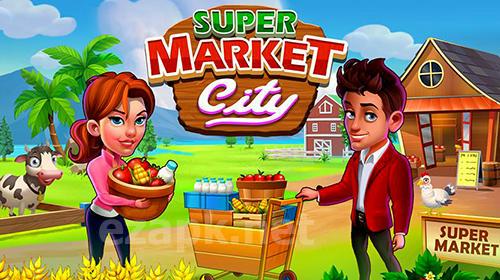 Supermarket сity: Farming game