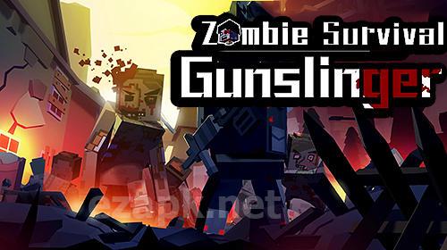 Gunslinger: Zombie survival