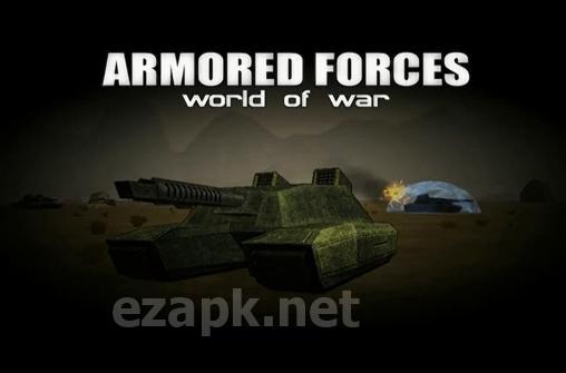 Armored forces: World of war