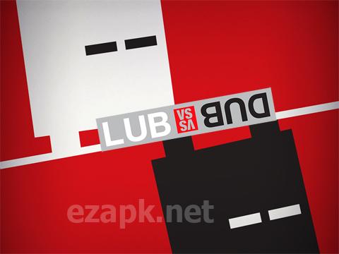 Lub vs. Dub