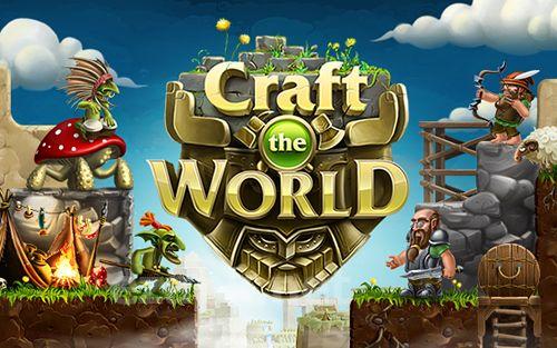 Craft the world