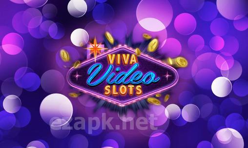 Viva video slots