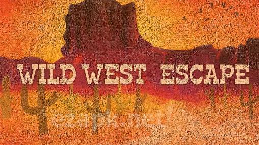 Wild West escape