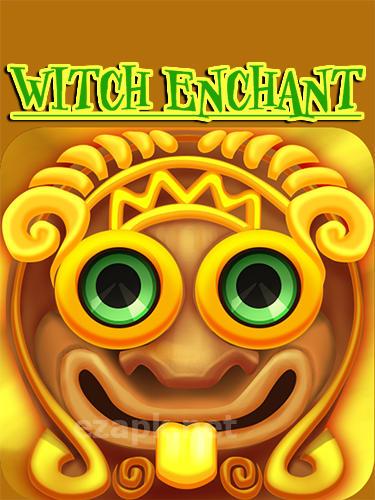 Witch enchant