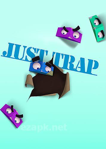 Just trap