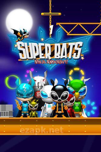 Super bats: Ninja knockout