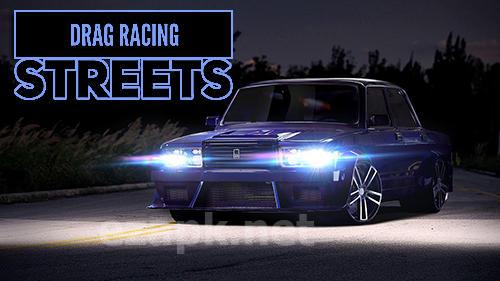 Drag racing: Streets