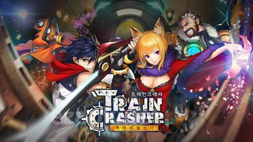Train crasher: The trigger of revolution
