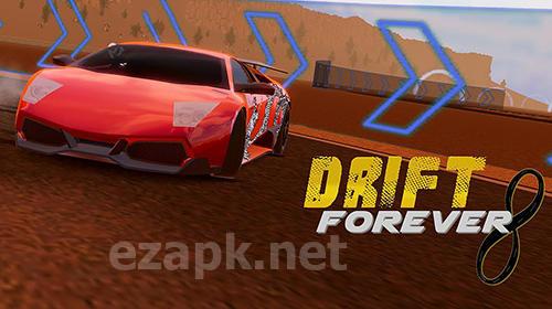 Drift forever!