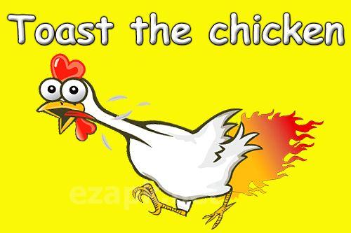 Toast the chicken
