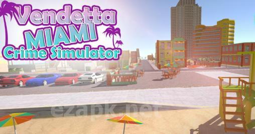 Vendetta Miami: Crime simulator