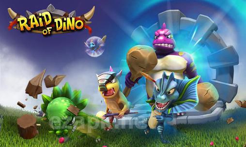 Raid of dino