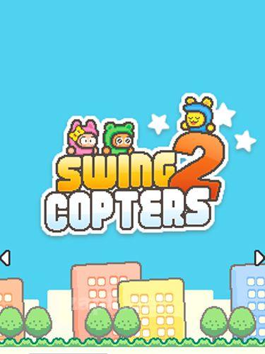 Swing copters 2