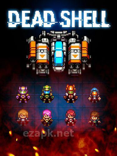Dead shell