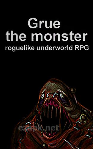 Grue the monster: Roguelike underworld RPG