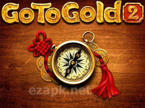 Go to gold 2