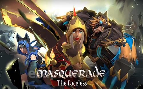 Masquerade: The faceless