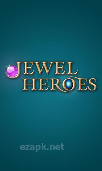 Jewel heroes: Match diamonds