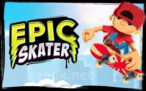 Epic skater
