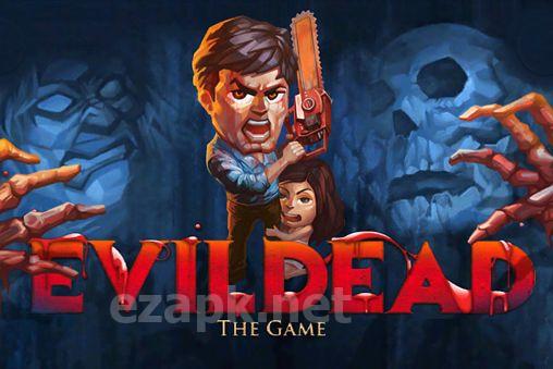 Evil dead