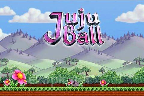 JuJu ball