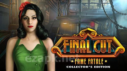 Final cut: Fame fatale. Collector's edition