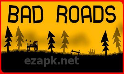 Bad Roads