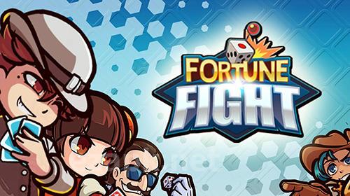 Fortune fight