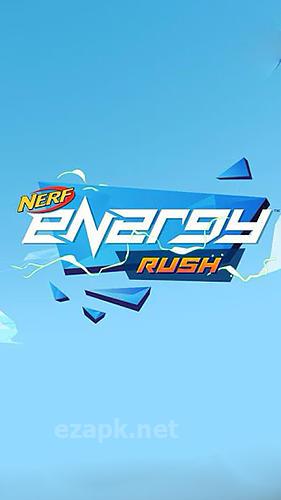 Nerf energy rush