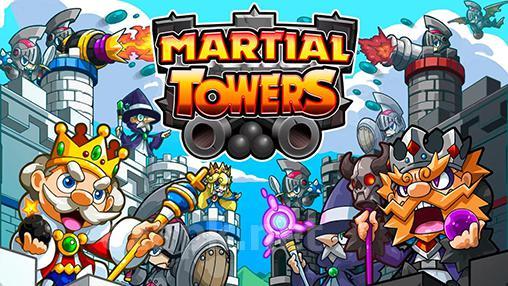 Martial towers